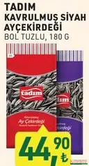 TADIM KAVRULMUŞ SİYAH AY ÇEKİRDEĞİ 180 G fiyat ve kampanya bilgisi